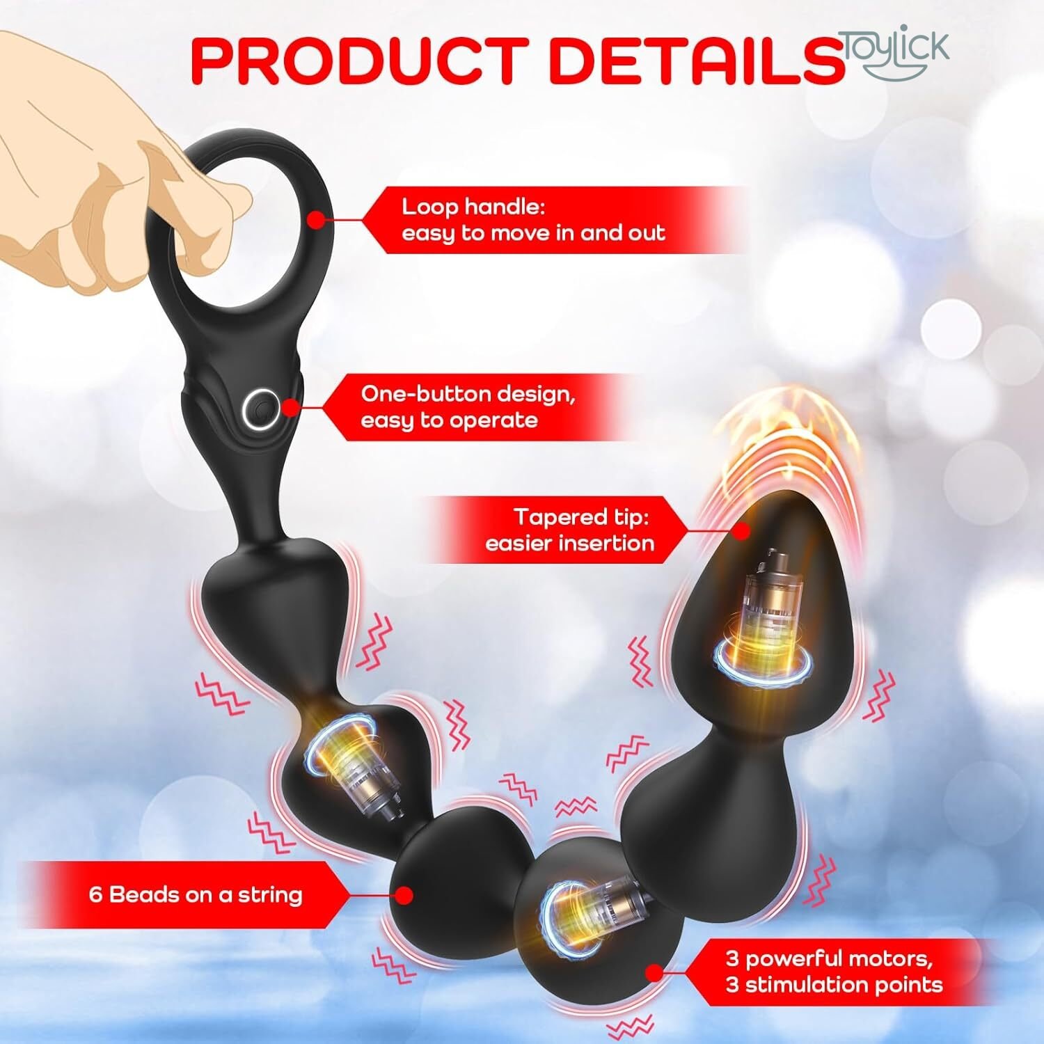 14-4-inch-ultra-soft-liquid-silicone-vibrating-anal-beads-toylick-3 A "PRODUCT DETAILS" infographic for the Toylick vibrating anal beads. The black toy is shown with cutaway views of its three internal motors. Callouts point to key features, including the "Loop handle," "One-button design," "Tapered tip," the "6 Beads on a string," and the "3 powerful motors."