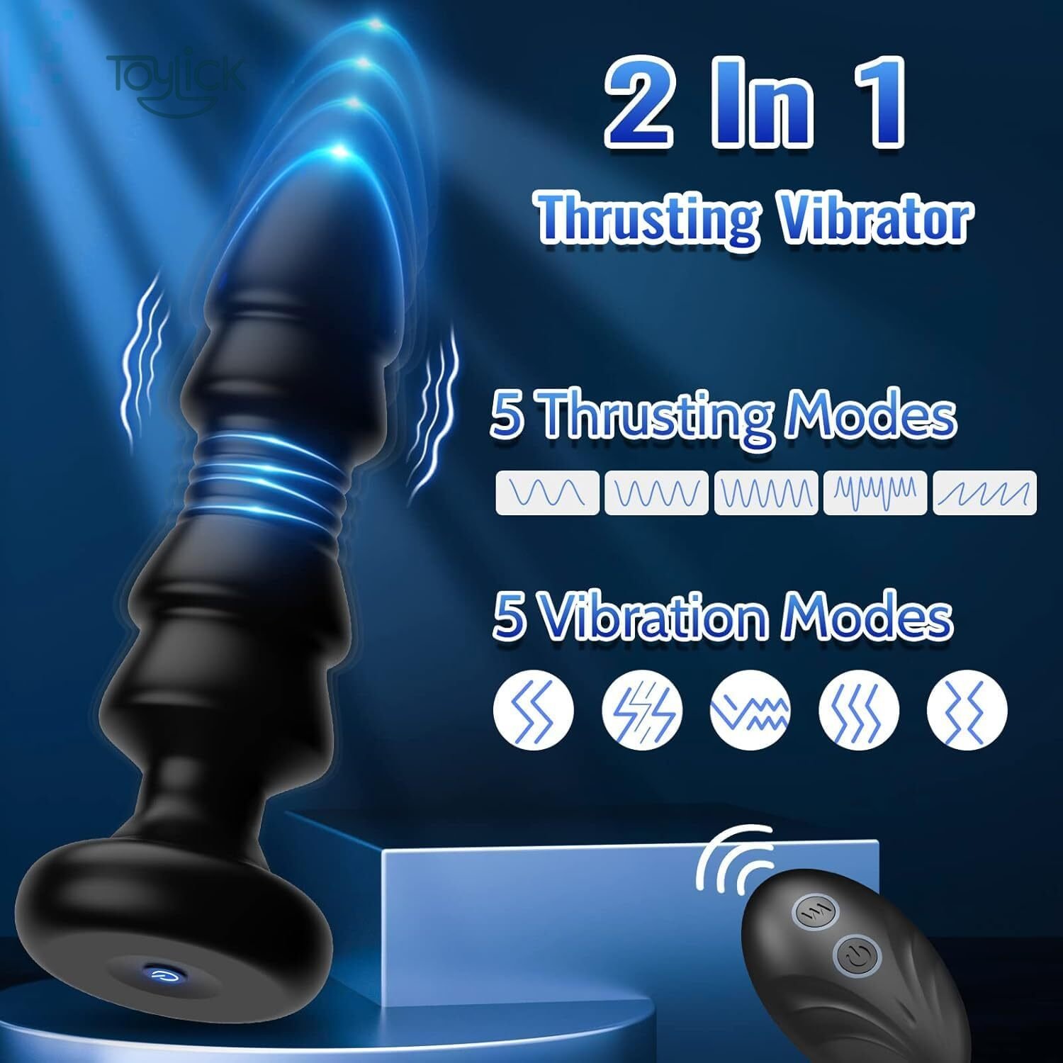 thrusting-remote-control-anal plug-5-vibrating-modes-toylick-2 A promotional image for a "2 in 1 Thrusting Vibrator" by Toylick. The black, multi-tiered toy is shown with blue light effects indicating movement. Text highlights its "5 Thrusting Modes" and "5 Vibration Modes," each illustrated with different wave patterns, and a wireless remote control is visible in the bottom right corner.
